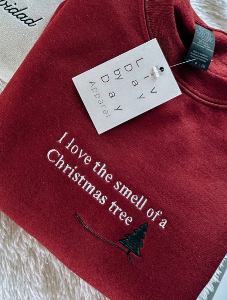 I love the smell of a Christmas Tree 🎄 Embroidered Crewneck